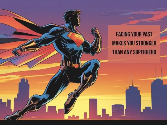 Comic graphic of Superman in profile view - man in blue, red and yellow suit, with cape - with city skyline in background set against orange sunset. Black upper case text reads: 'Facing your past makes you stronger than any superhero' in orange text box.